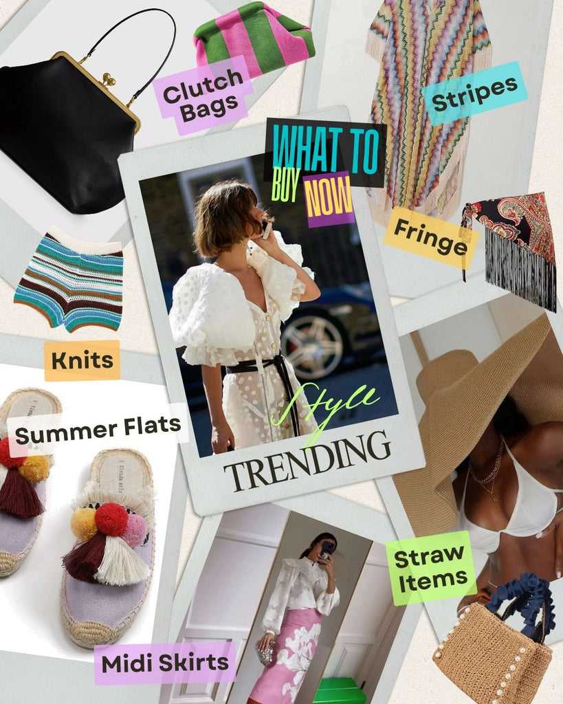 What to Buy Now: Summer 2026 Trends