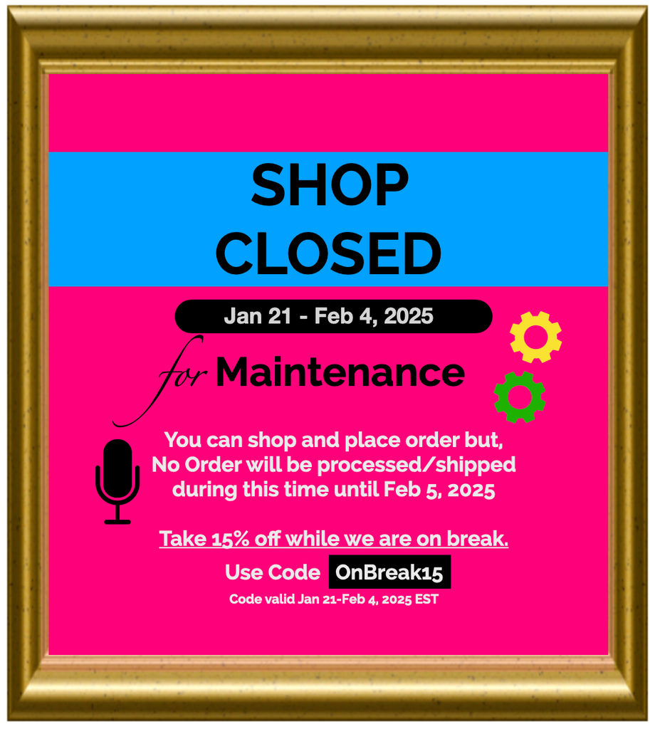 ~~ Our Shop Is Closed For Maintenance ~~ Jan 21st - Feb 4th, 2025