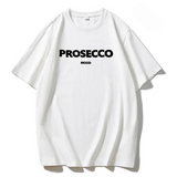 Prosecco Statement Graphic T-Shirts