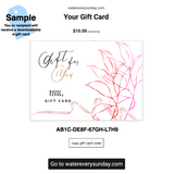 WATEREVERYSUNDAY Gift Card - Simple Gift For You