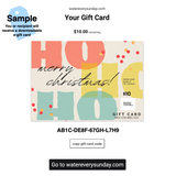 WATEREVERYSUNDAY Gift Card - Happy Holidays! Ho Ho Ho